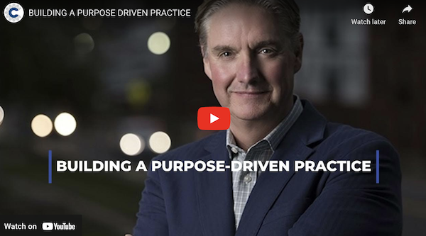 BUILDING A PURPOSE-DRIVEN PRACTICE
